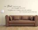 The Best Things in Life Quotes Wall Decal Motivational Vinyl Wall Stickers